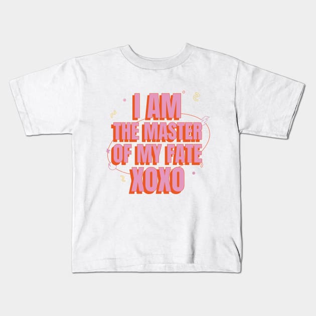 I Am The Master Of My Fate XOXO Self Empowerment Kids T-Shirt by GreenbergIntegrity